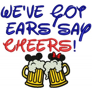 We've Got Ears Say Cheers Applique Machine Embroidery Design Digitized Pattern